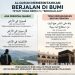 BERJALANLAH DI BUMI, BUKAN SEKADAR KE BAITULLAH – Ketika Al-Qur’an Memerintah “Fasīrū” dan “Fantashirū”, tetapi Tidak Berkata “Berhajilah!”